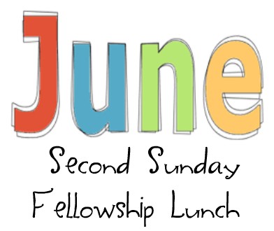 Second Sunday Fellowship Lunch – June
