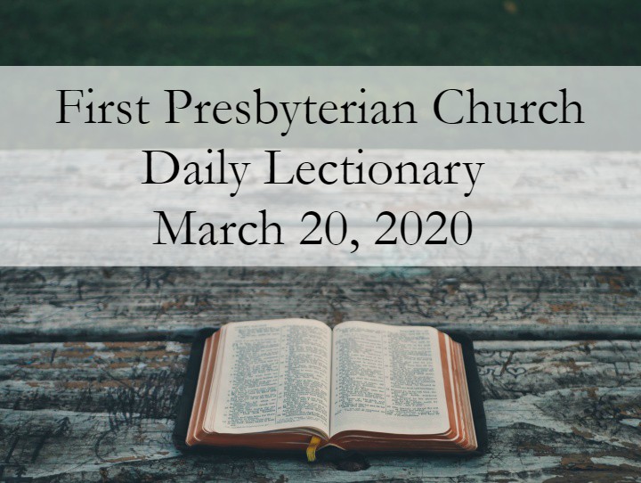 Daily Lectionary – March 20, 2020