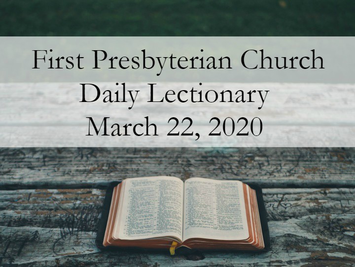 Daily Lectionary – March 22, 2020