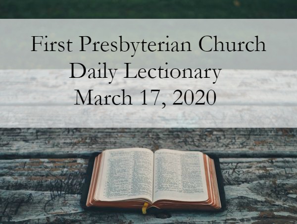 Daily Lectionary – March 17, 2020