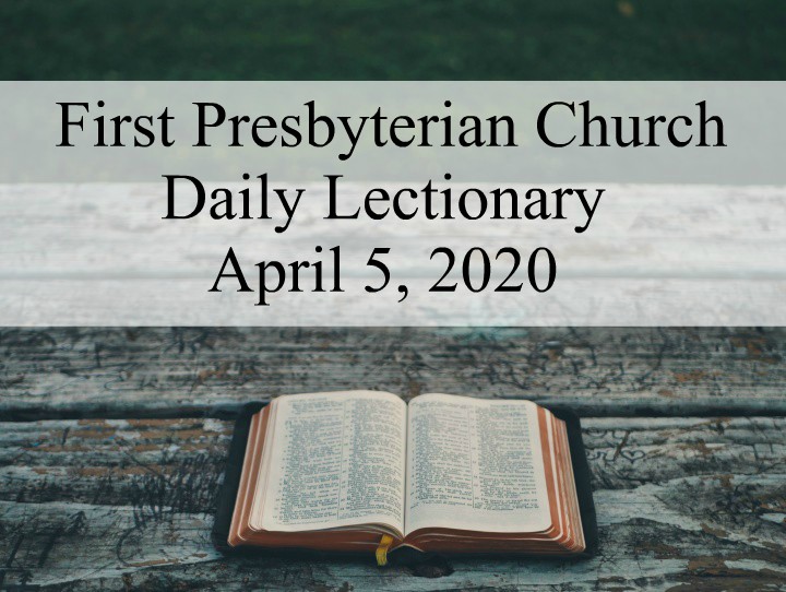 Daily Lectionary – April 5, 2020