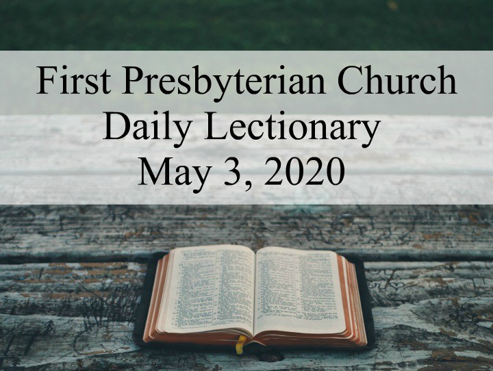 Daily Lectionary – May 3, 2020