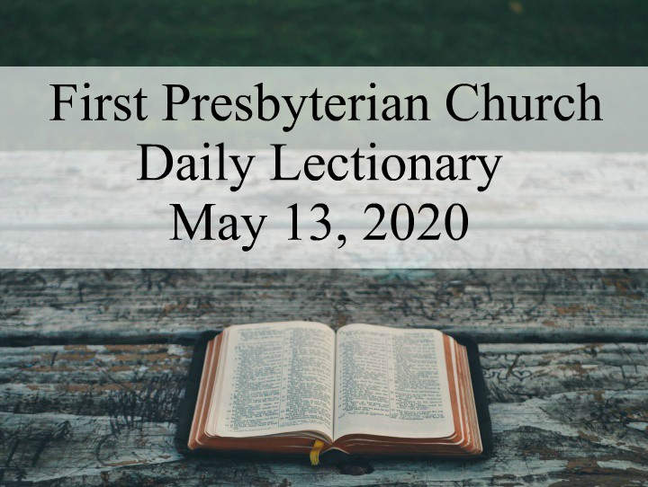 Daily Lectionary – May 13, 2020