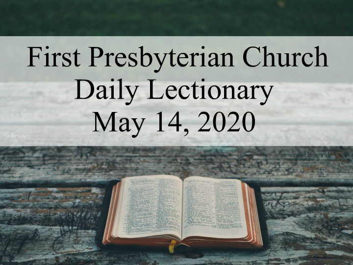 Daily Lectionary May 14, 2020 FPC Dalton