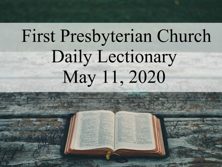 Daily Lectionary – May 11, 2020